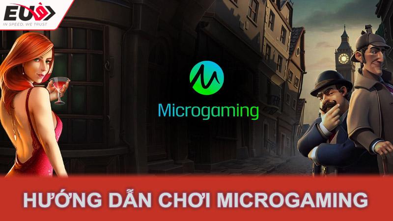 Hướng dẫn chơi Microgaming