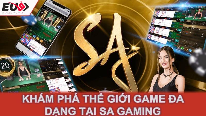 Khám phá thế giới game đa dạng tại SA Gaming