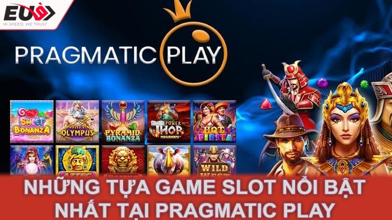 Những tựa game slot nổi bật nhất tại Pragmatic Play