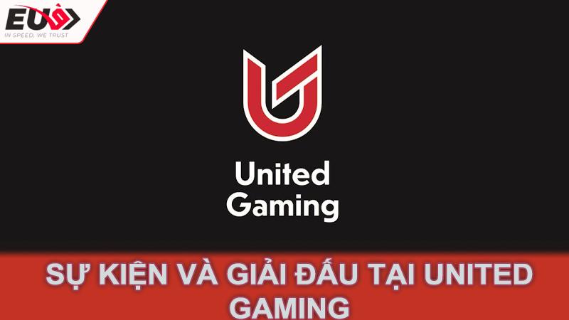 Sự kiện và giải đấu tại United Gaming